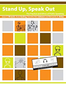 Stand Up, Speak Out: The Practice and Ethics of Public Speaking