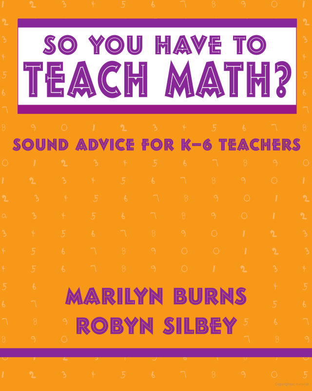 So You Have to Teach Math? Sound Advice for K-6 Teachers