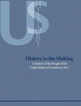 History in the Making: U.S History through 1877