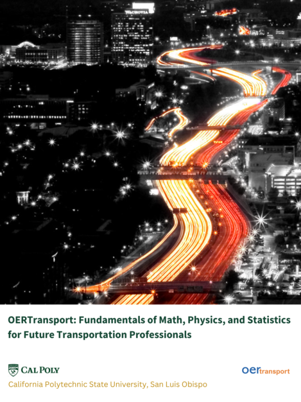 OERTransport: Fundamentals of Math, Physics, and Statistics for Future Transportation Professionals